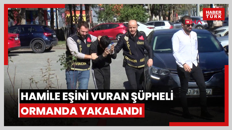 7 aylık hamile eşini vuran şüpheli ormanda yakalandı