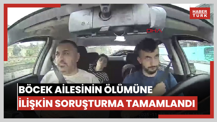 Böcek ailesinin ölümüne ilişkin soruşturma tamamlandı