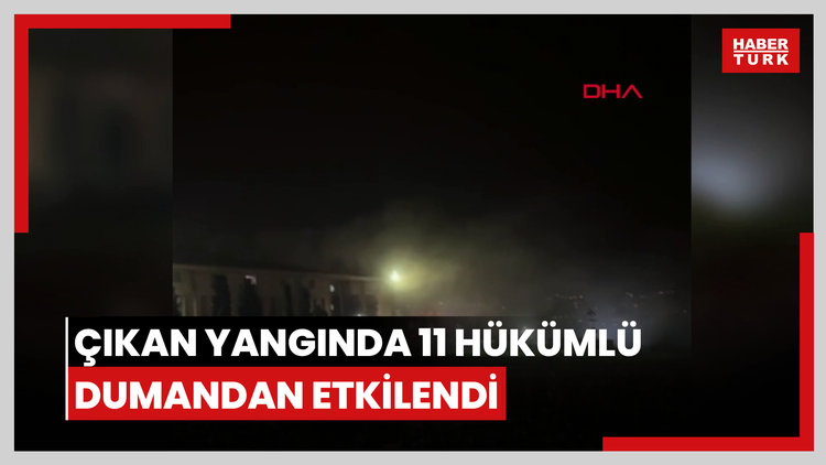 Hendek Kadın Açık Cezaevi'nde çıkan yangında 11 hükümlü dumandan etkilendi
