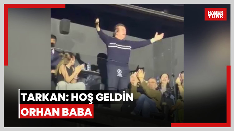Tarkan: Hoş geldin Orhan Baba