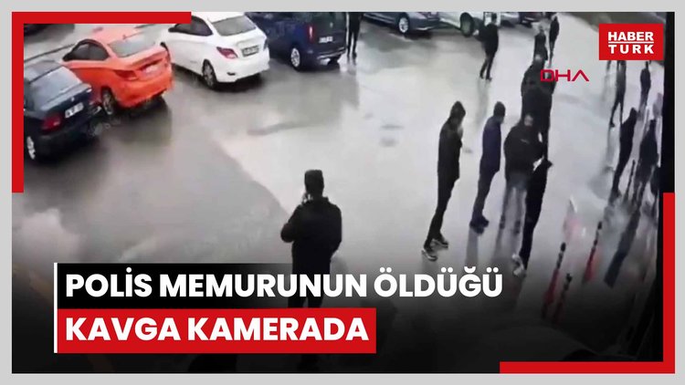 Polis memurunun hayatını kaybettiği kavganın görüntüleri ortaya çıktı