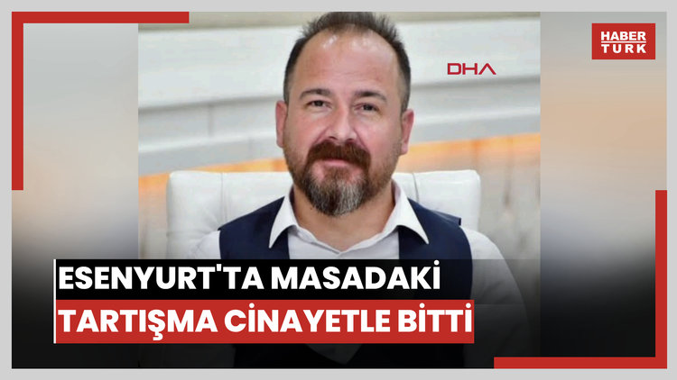 Esenyurt'ta masadaki tartışma cinayetle bitti