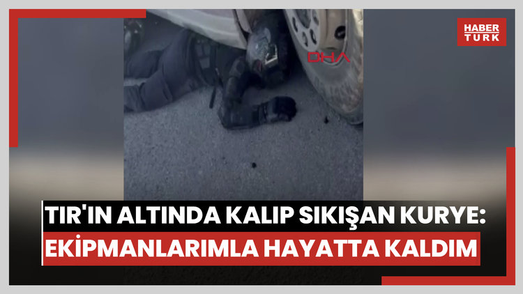 Motosikleti ile TIR'ın altında kalıp sıkışan kurye: Ekipmanlarım sayesinde hayattayım