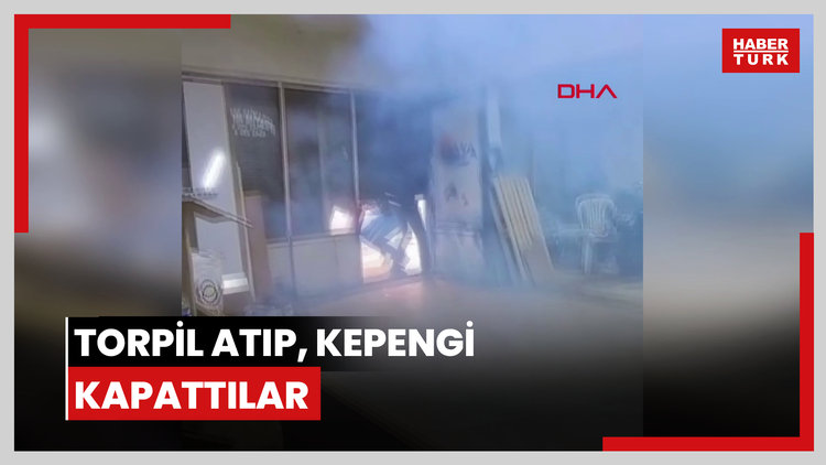 İş yerine torpil atıp, kepengi kapattılar; o anlar kamerada
