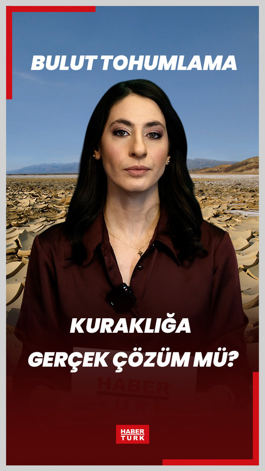 Bulut tohumlama, kuraklığa gerçek çözüm mü?