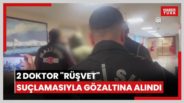 İstanbulda devlet hastanesinde görevli 2 doktor "rüşvet" suçlamasıyla gözaltına alındı