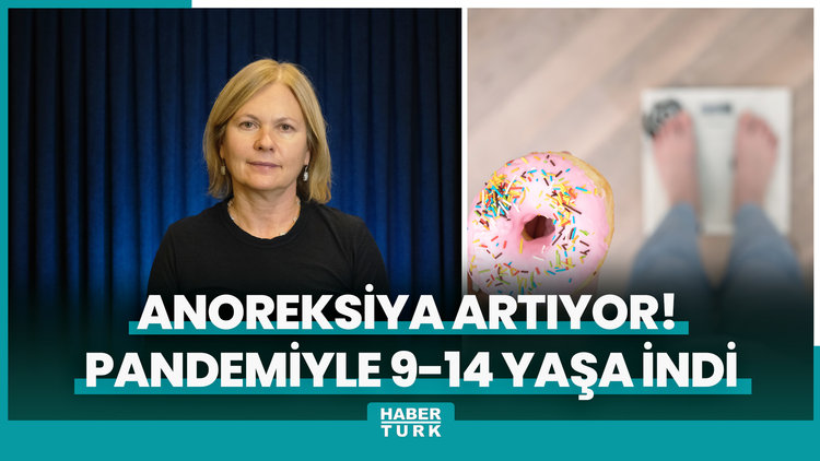 Anoreksiya artıyor! Pandemiyle 9-14 yaşa indi