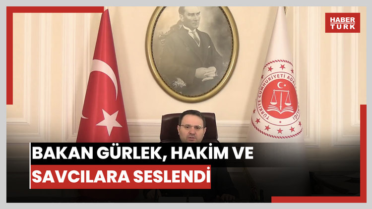 Bakan Gürlek, hakim ve savcılara seslendi