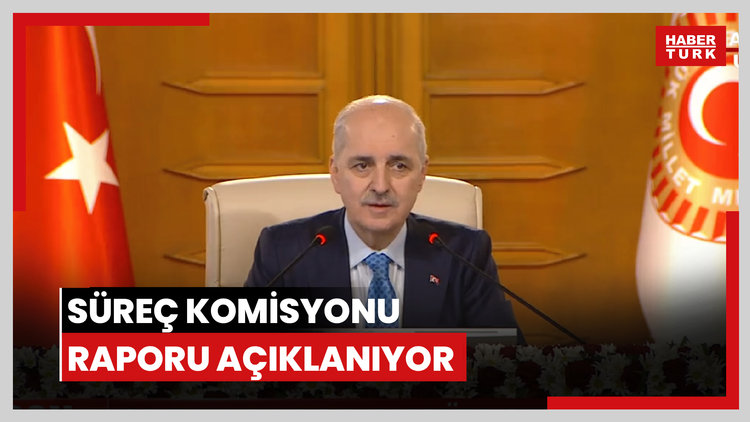 Süreç komisyonu raporu açıklanıyor