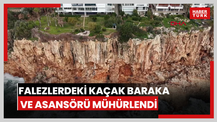 Falezlerdeki kaçak baraka ve asansörü mühürlendi