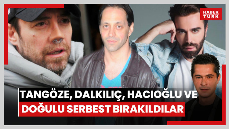 Kaan Tangöze, Murat Dalkılıç, İsmail Hacıoğlu ve Kemal Doğulu, serbest bırakıldı