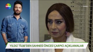 Yıldız Tilbe'den sahnesi öncesi açıklamalar!