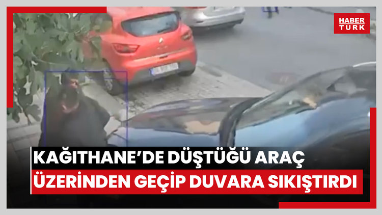 Kağıthane'de düştüğü araç üzerinden geçip duvara sıkıştırdı: Sinema gibi