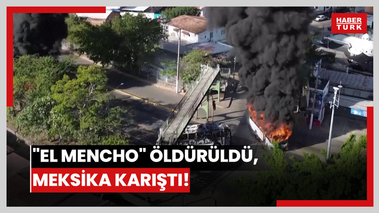 "El Mencho" öldürüldü, Meksika karıştı!