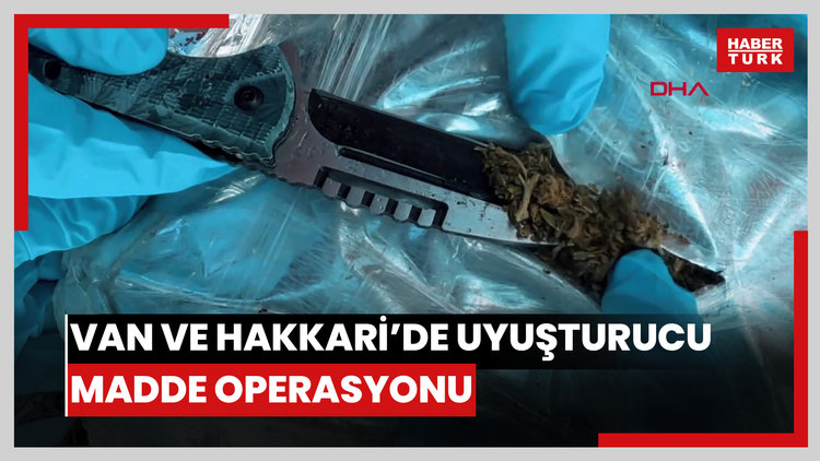 Van ve Hakkari'de uyuşturucu madde operasyonu; 406 kilo uyuşturucu madde ele geçirildi