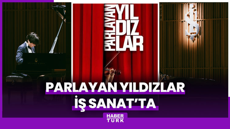 Parlayan Yıldızlar İş Sanat'ta