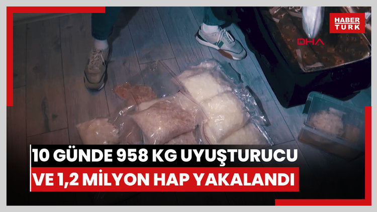 İçişleri Bakanlığı: Son 10 günde 958 kilogram uyuşturucu madde ve 1 milyon 263 bin 58 adet uyuşturucu hap ele geçirildi