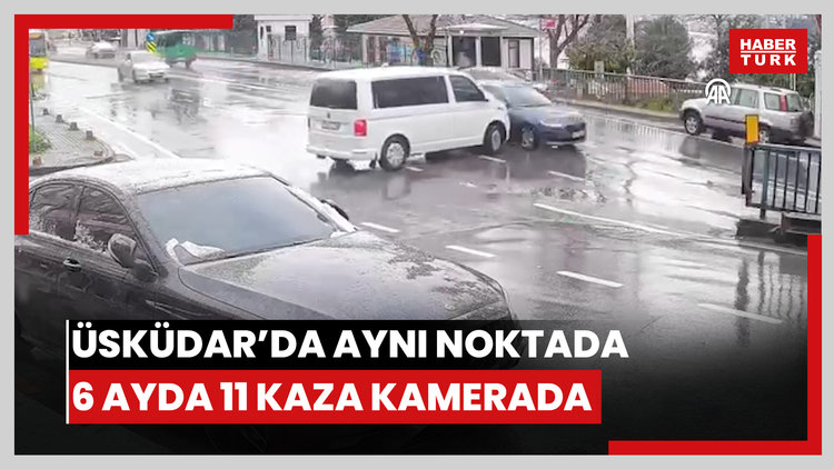 Üsküdarda aynı noktada 6 ayda meydana gelen 11 trafik kazası kamerada