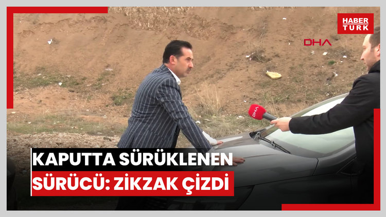 Trafik tartışmasında kaputta sürüklenen sürücü: Düşürmek için zikzak çizdi