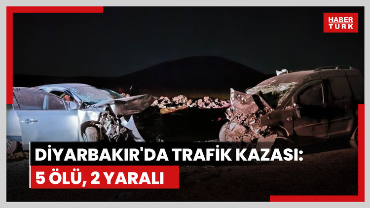 Diyarbakır'da otomobil ile hafif ticari araç kafa kafaya çarpıştı: 5 ölü, 2 yaralı