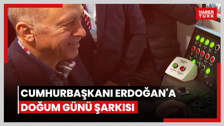 Cumhurbaşkanı Erdoğan'a doğum günü şarkısı