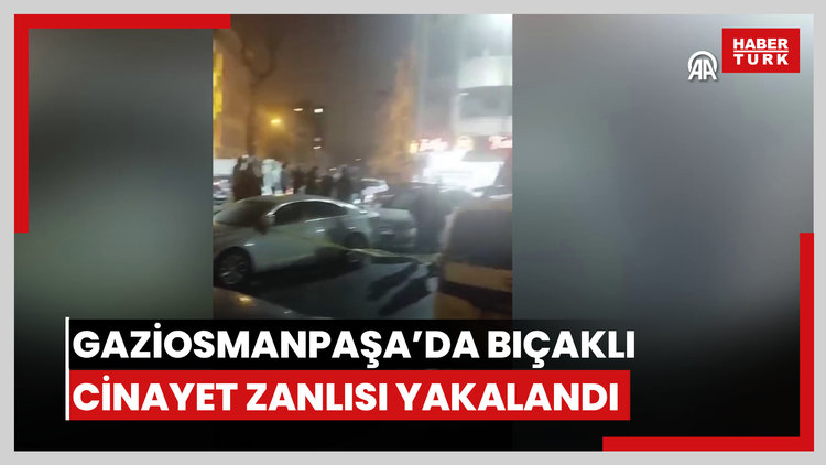 Gaziosmanpaşa'da kız kardeşinin yanında gördüğü kişiyi bıçaklayarak öldüren zanlı yakalandı