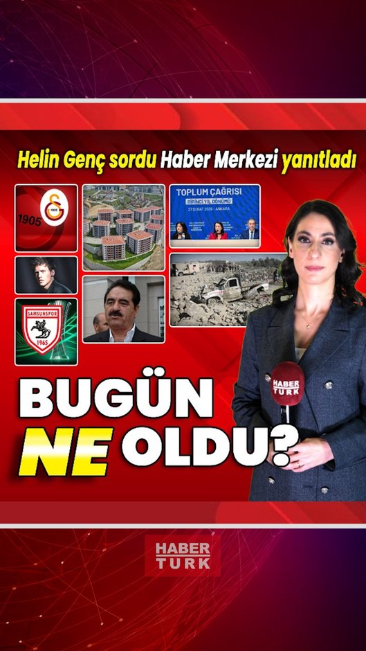 27 Şubat 2026: Bugün ne oldu? İşte günün öne çıkan haberleri