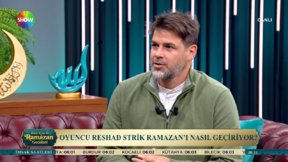 Oyuncu Reshad Strik Ramazan’ı Nasıl Geçiriyor?