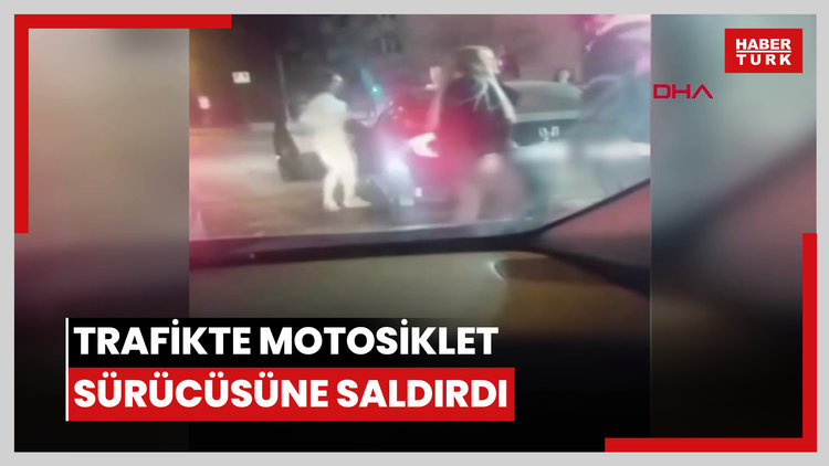 Trafikte kendisini uyaran motosiklet sürücüsüne tekme tokat saldırdı