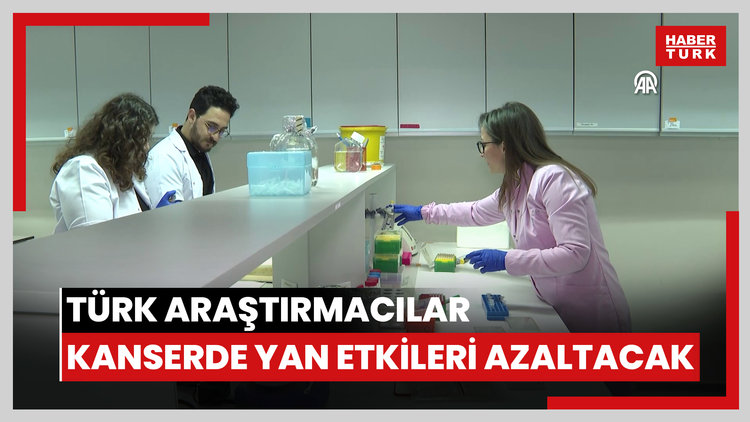 Türk araştırmacılar, kanser tedavisinde yan etkileri azaltacak çalışmaya öncülük edecek