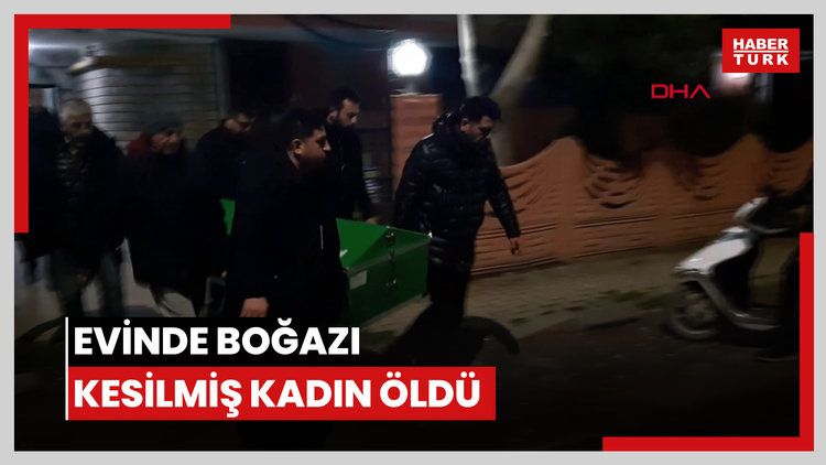 Annesiyle yaşadığı evde boğazından bıçaklanmış halde bulunan kadın öldü