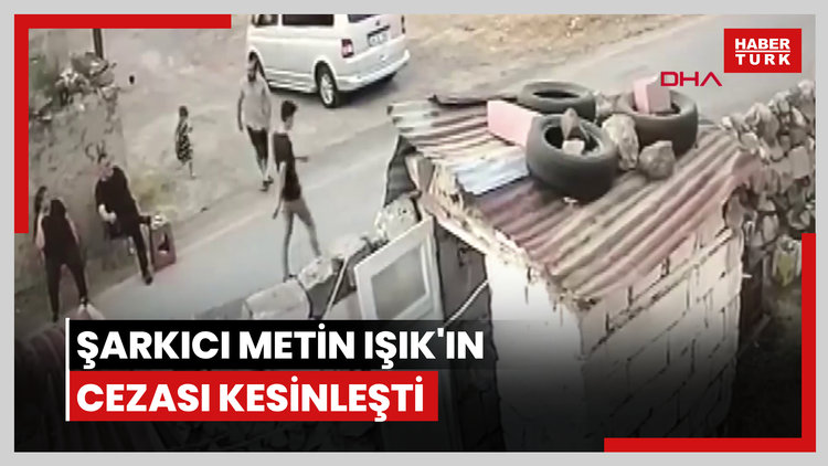 Şarkıcı Metin Işık'ın cezası kesinleşti; cezaevine teslim oldu