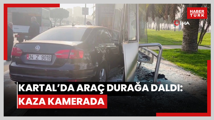 Kartal'da araç durağa daldı: Kaza kamerada