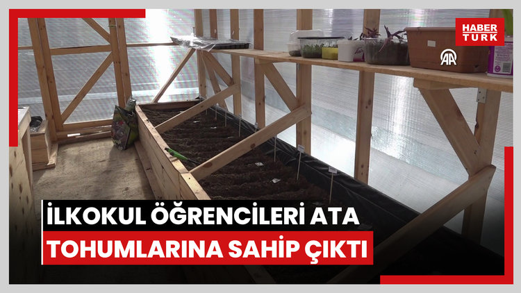 İlkokul öğrencileri ata tohumlarına sahip çıktı