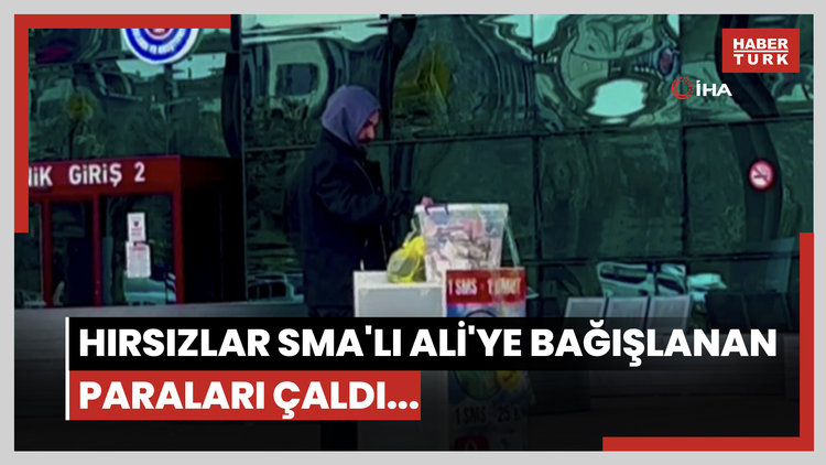 Hırsızlar SMA'lı Ali'ye bağışlanan paraları çaldı...