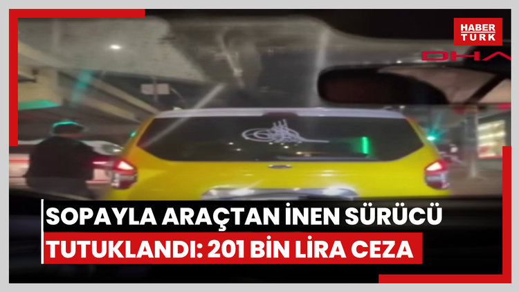 Taksisine çarpıldığı iddiasıyla sopayla aracından inen sürücü tutuklandı; 201 bin lira ceza kesildi