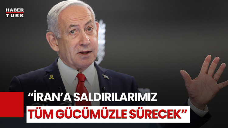İsrail Başbakanı Netanyahu: "İran Rejimini Değiştireceğiz"