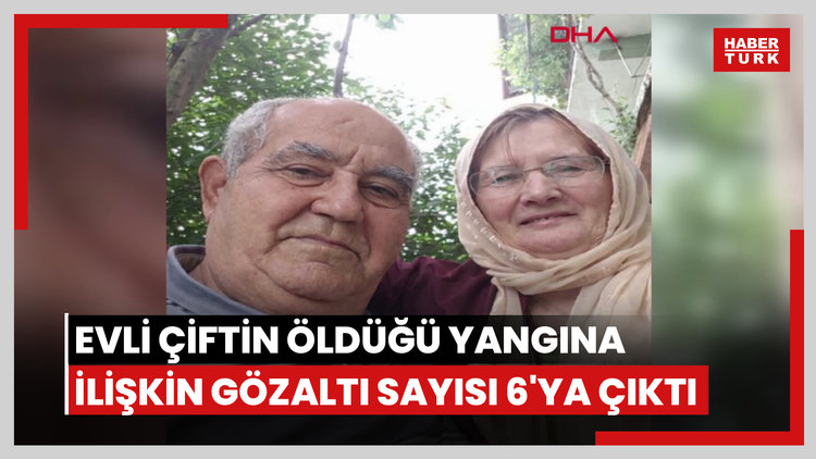 Muğla'da evli çiftin öldüğü yangına ilişkin gözaltı sayısı 6'ya çıktı