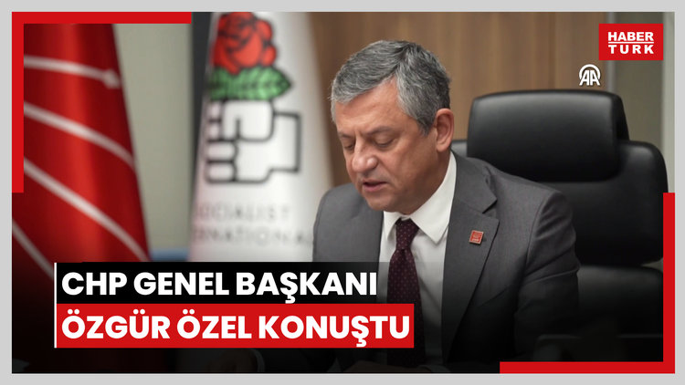 CHP Genel Başkanı Özel, Sosyalist Enternasyonal Prezidyum Toplantısında konuştu