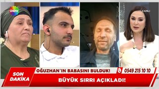 Oğuzhan'ın babası bulundu!