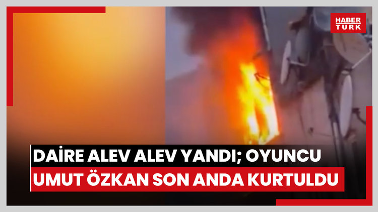 Beyoğlu'nda daire alev alev yandı; oyuncu Umut Özkan son anda kurtuldu