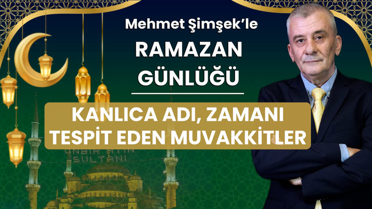 Kanlıca adı, zamanı tespit eden muvakkitler