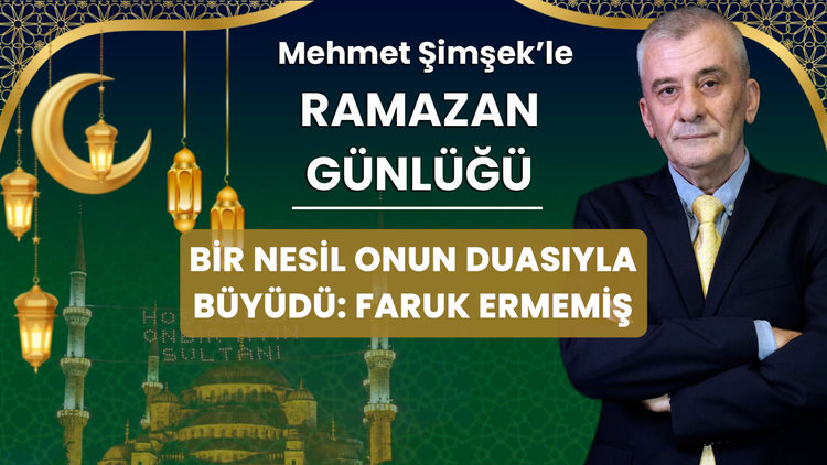 Bir neslin duasıyla büyüdüğü isim: Faruk Ermemiş