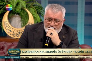 Kasidehan Necmeddin Ötün'den "Kadir Gecesi"