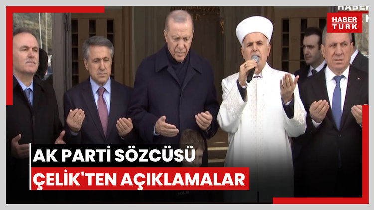 AK Parti Sözcüsü Çelik'ten açıklamalar
