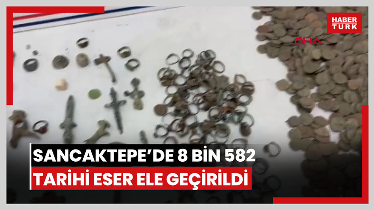 Sancaktepe'de düzenlenen operasyonda 8 bin 582 tarihi eser ele geçirildi