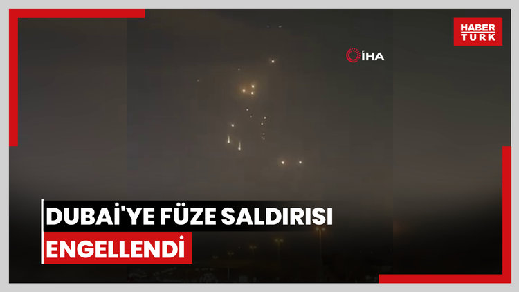 Dubai'ye füze saldırısı engellendi, o anlar görüntülendi