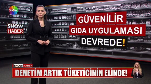 Güvenilir gıda uygulaması devrede!