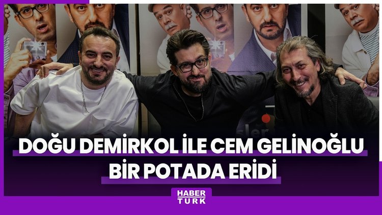 Doğu Demirkol ile Cem Gelinoğlu bir potada eridi