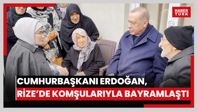 Cumhurbaşkanı Erdoğan, memleketi Rize'de komşularının bayramını kutladı